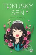 Kniha: Tokijský sen (Emiko Jean). CooBoo CZ, 2023 Kniha: Tokijský sen (Emiko Jean). CooBoo CZ, 2023