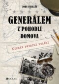 Kniha: Generálem z pohodlí domova (John Buckley). CPRESS, 2023 Kniha: Generálem z pohodlí domova (John Buckley). CPRESS, 2023