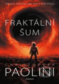 Kniha: Fraktální šum (Christopher Paolini). Nakladatelství Fragment, 2023 Kniha: Fraktální šum (Christopher Paolini). Nakladatelství Fragment, 2023