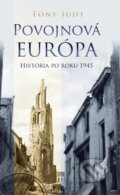 Kniha: Povojnová Európa (Tony Judt). Slovart, 2023 Kniha: Povojnová Európa (Tony Judt). Slovart, 2023