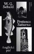 Kniha: Prstence Saturna (W.G. Sebald). BRAK, 2023 Kniha: Prstence Saturna (W.G. Sebald). BRAK, 2023