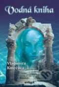 Kniha: Vodná kniha (Vladimíra Kmečová), 2023 Kniha: Vodná kniha (Vladimíra Kmečová), 2023