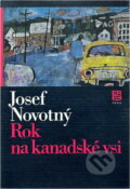 Kniha: Rok na kanadské vsi (Josef Novotný). Práce, 1980 Kniha: Rok na kanadské vsi (Josef Novotný). Práce, 1980