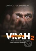 Kniha: Vrah je v každém z nás 2 (Jan Štoček a Lucie Bechynková). CPRESS, 2023 Kniha: Vrah je v každém z nás 2 (Jan Štoček a Lucie Bechynková). CPRESS, 2023