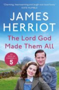 Kniha: The Lord God Made Them All (James Herriot). Pan Books, 2023 Kniha: The Lord God Made Them All (James Herriot). Pan Books, 2023