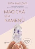 Kniha: Magická síla kamenů (Judy Hall). Metafora, 2023 Kniha: Magická síla kamenů (Judy Hall). Metafora, 2023
