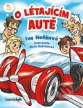Kniha: O létajícím autě (Iva Hoňková a Marie Koželuhová). Bambook, 2023 Kniha: O létajícím autě (Iva Hoňková a Marie Koželuhová). Bambook, 2023