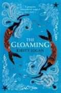 Kniha: The Gloaming (Kirsty Logan). Vintage, 2019 Kniha: The Gloaming (Kirsty Logan). Vintage, 2019