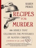 Kniha: Recipes for Murder (Karen Pierce). Countryman Press Inc., 2023 Kniha: Recipes for Murder (Karen Pierce). Countryman Press Inc., 2023