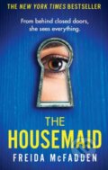 Kniha: The Housemaid (Freida McFadden). Bookouture, 2023 Kniha: The Housemaid (Freida McFadden). Bookouture, 2023