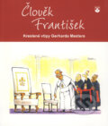 Kniha: Člověk František (Mester Gerhard). Karmelitánské nakladatelství, 2015 Kniha: Člověk František (Mester Gerhard). Karmelitánské nakladatelství, 2015