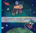 Kniha: Lisandro venčí rybičky (Alberto Pez). Meander, 2015 Kniha: Lisandro venčí rybičky (Alberto Pez). Meander, 2015