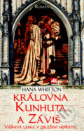 Kniha: Královna Kunhuta a záviš (Hana Whitton). Alpress, 2015 Kniha: Královna Kunhuta a záviš (Hana Whitton). Alpress, 2015