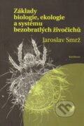 Kniha: Základy biologie, ekologie a systému bezobratlých živočichů (Jaroslav Smrž). Univerzita Karlova v Praze, 2015 Kniha: Základy biologie, ekologie a systému bezobratlých živočichů (Jaroslav Smrž). Univerzita Karlova v Praze, 2015