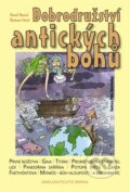 Kniha: Dobrodružství antických bohů (Pavel Kuncl a Roman Forst). Brána, 2015 Kniha: Dobrodružství antických bohů (Pavel Kuncl a Roman Forst). Brána, 2015