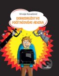 Kniha: Dobrodružstvo počítačového hekera (Hrvoje Kovačević). Perfekt, 2015 Kniha: Dobrodružstvo počítačového hekera (Hrvoje Kovačević). Perfekt, 2015