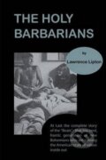 Kniha: The Holy Barbarians (Lawrence Lipton). Martino Fine, 2010 Kniha: The Holy Barbarians (Lawrence Lipton). Martino Fine, 2010