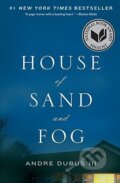 Kniha: House of Sand and Fog (Andre Dubus). W. W. Norton & Company, 2011 Kniha: House of Sand and Fog (Andre Dubus). W. W. Norton & Company, 2011