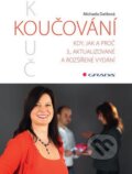Kniha: Koučování (Michaela Daňková). Grada, 2015 Kniha: Koučování (Michaela Daňková). Grada, 2015