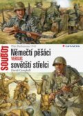 Kniha: Němečtí pěšáci versus sovětští střelci (David Campbell), 2015 Kniha: Němečtí pěšáci versus sovětští střelci (David Campbell), 2015