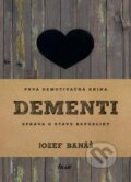 Kniha: Dementi (Jozef Banáš). Ikar, 2015 Kniha: Dementi (Jozef Banáš). Ikar, 2015