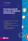 Psychologické základy verbální komunikace - Jaromír Janoušek, Grada, 2015