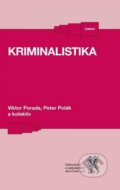 Kniha: Kriminalistika (Peter Polák a Viktor Porada). Aleš Čeněk, 2015 Kniha: Kriminalistika (Peter Polák a Viktor Porada). Aleš Čeněk, 2015