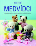 Kniha: Pletení medvídci (Rachel Borell). Metafora, 2015 Kniha: Pletení medvídci (Rachel Borell). Metafora, 2015