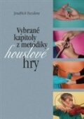 Kniha: Vybrané kapitoly z metodiky houslové hry (Jindřich Pazdera). Akademie múzických umění, 2015 Kniha: Vybrané kapitoly z metodiky houslové hry (Jindřich Pazdera). Akademie múzických umění, 2015