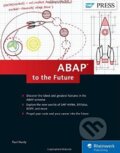 Kniha: ABAP to the Future (Paul Hardy). Galileo, 2015 Kniha: ABAP to the Future (Paul Hardy). Galileo, 2015