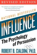 Kniha: Influence (Robert B. Cialdini). HarperCollins, 2007 Kniha: Influence (Robert B. Cialdini). HarperCollins, 2007