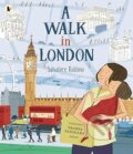 Kniha: Walk in London (Salvatore Rubbino). Walker books, 2012 Kniha: Walk in London (Salvatore Rubbino). Walker books, 2012