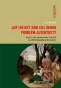 Kniha: Jak (ne)být sám (se) sebou (Jan Kosek). Dokořán, 2015 Kniha: Jak (ne)být sám (se) sebou (Jan Kosek). Dokořán, 2015