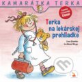 Kniha: Terka na lekárskej prehliadke (Liane Schneider a Eva Wenzel-Bürger), 2015 Kniha: Terka na lekárskej prehliadke (Liane Schneider a Eva Wenzel-Bürger), 2015