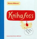 Kniha: Knihafoss (Darja Čančíková a Marka Míková). Baobab, 2007 Kniha: Knihafoss (Darja Čančíková a Marka Míková). Baobab, 2007