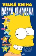 Kniha: Velká kniha Barta Simpsona (Matt Groening). Crew, 2015 Kniha: Velká kniha Barta Simpsona (Matt Groening). Crew, 2015