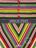 Kniha: Móda 20. století (Nicky Albrechtsenová). Universum, 2015 Kniha: Móda 20. století (Nicky Albrechtsenová). Universum, 2015
