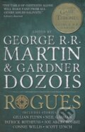 Kniha: Rogues (Gardner Dozois a George R.R. Martin). Titan Books, 2015 Kniha: Rogues (Gardner Dozois a George R.R. Martin). Titan Books, 2015