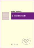Kniha: O českém verši (Květa Sgallová). Univerzita Karlova v Praze Kniha: O českém verši (Květa Sgallová). Univerzita Karlova v Praze