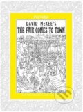 Kniha: The Fair Comes to Town (Pictura). Pictura, 2015 Kniha: The Fair Comes to Town (Pictura). Pictura, 2015