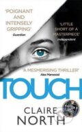Kniha: Touch (Claire North). Orbit, 2015 Kniha: Touch (Claire North). Orbit, 2015