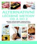 Alternativní léčebné metody od A do Z - Claire Gillman, 2016