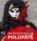 Kniha: Digitální fotografie polopatě (Ondřej Neff). Computer Press, 2015 Kniha: Digitální fotografie polopatě (Ondřej Neff). Computer Press, 2015