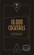 Kniha: 10,000 Cocktails (Kim Davies). Ivy Press, 2015 Kniha: 10,000 Cocktails (Kim Davies). Ivy Press, 2015