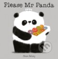 Kniha: Please Mr Panda (Steve Antony). Hodder Children's Books, 2015 Kniha: Please Mr Panda (Steve Antony). Hodder Children's Books, 2015