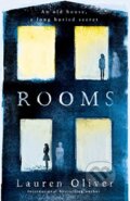 Kniha: Rooms (Lauren Oliver). Hodder and Stoughton, 2015 Kniha: Rooms (Lauren Oliver). Hodder and Stoughton, 2015