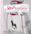 Kniha: Sew Scandinavian (Kajsa Kinsella). CICO Books, 2015 Kniha: Sew Scandinavian (Kajsa Kinsella). CICO Books, 2015
