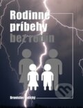 Kniha: Rodinné príbehy bez rodín (Branislav Ladický). H plus, 2013 Kniha: Rodinné príbehy bez rodín (Branislav Ladický). H plus, 2013
