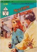 Kniha: Nevěřím už nikomu (Patricia Vandenberg). Ivo Železný, 1992 Kniha: Nevěřím už nikomu (Patricia Vandenberg). Ivo Železný, 1992