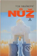 Kniha: Nůž (Vuk Drašković). OPTYS, 1995 Kniha: Nůž (Vuk Drašković). OPTYS, 1995